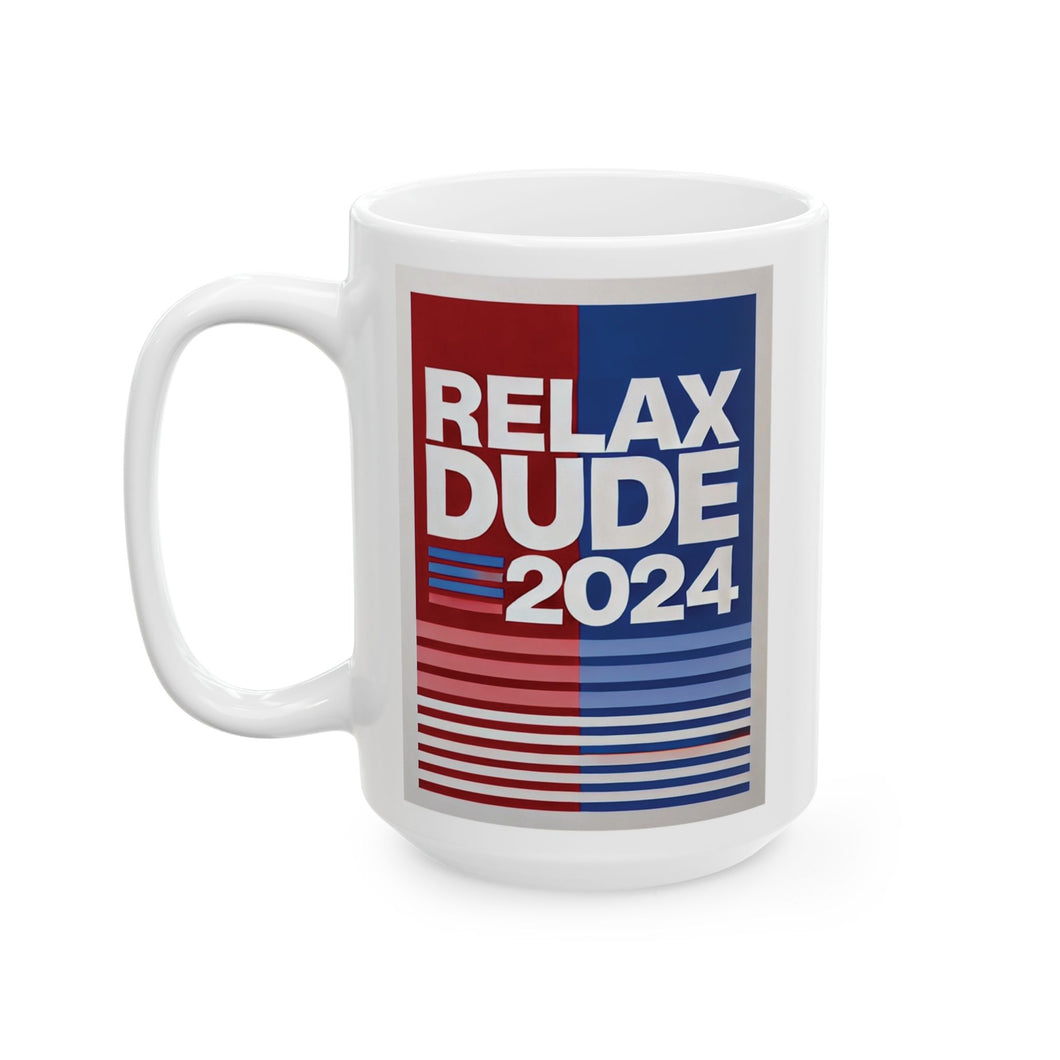 Relax Dude 2024 Mug